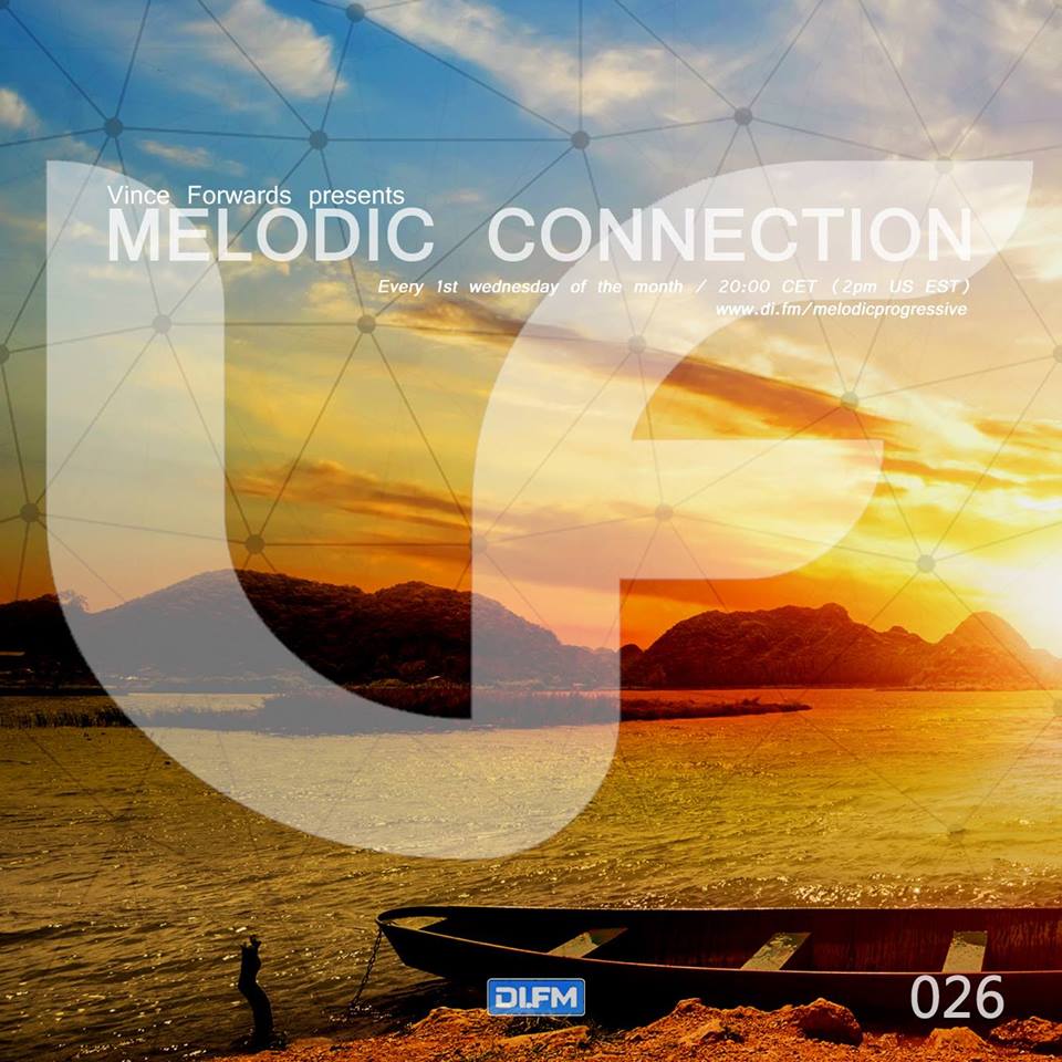 Melodic Connection 026 With Vince Forwards Electrofans
