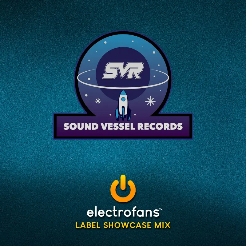 Sound Vessel Records Showcase Mix
