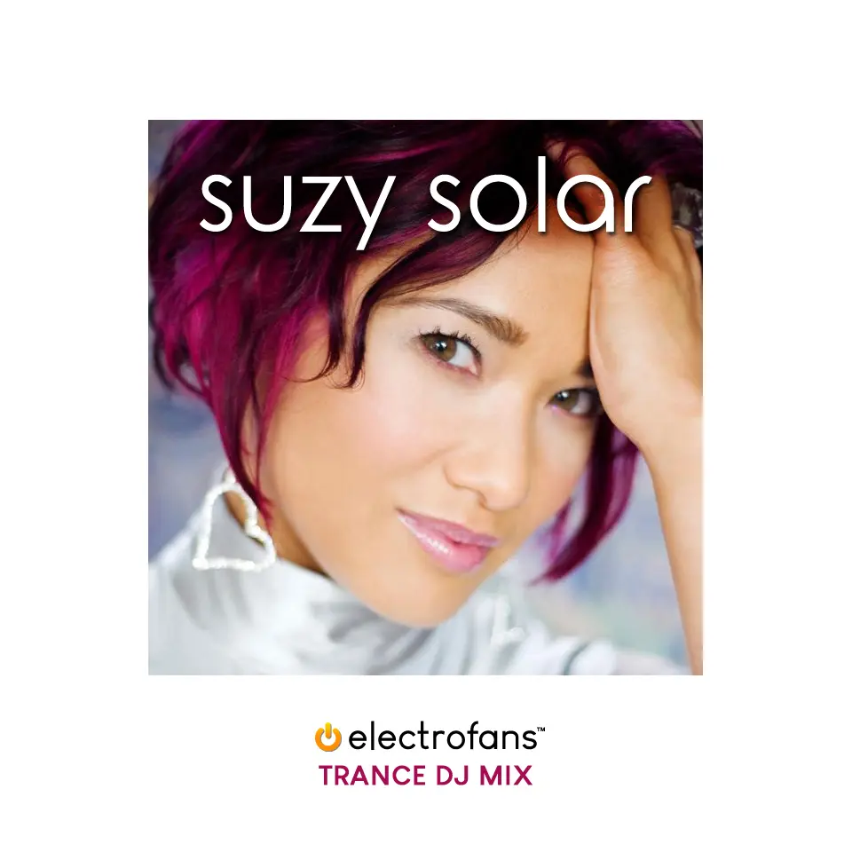 Suzy Solar Electrofans Trance DJ Mix