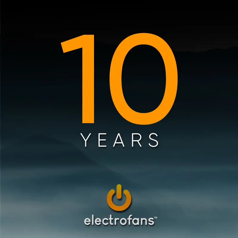 Electrofans 10-Year Anniversary