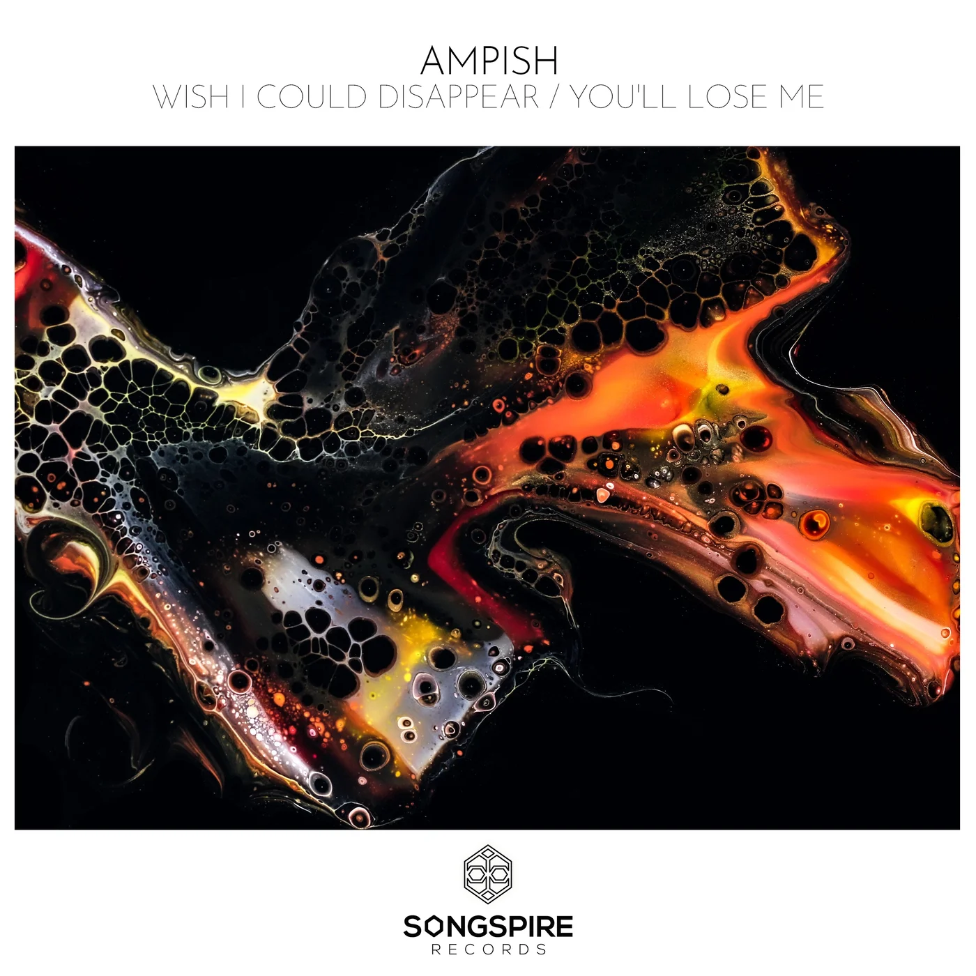 AMPISH – Wish I Could Disappear / You’ll Lose Me