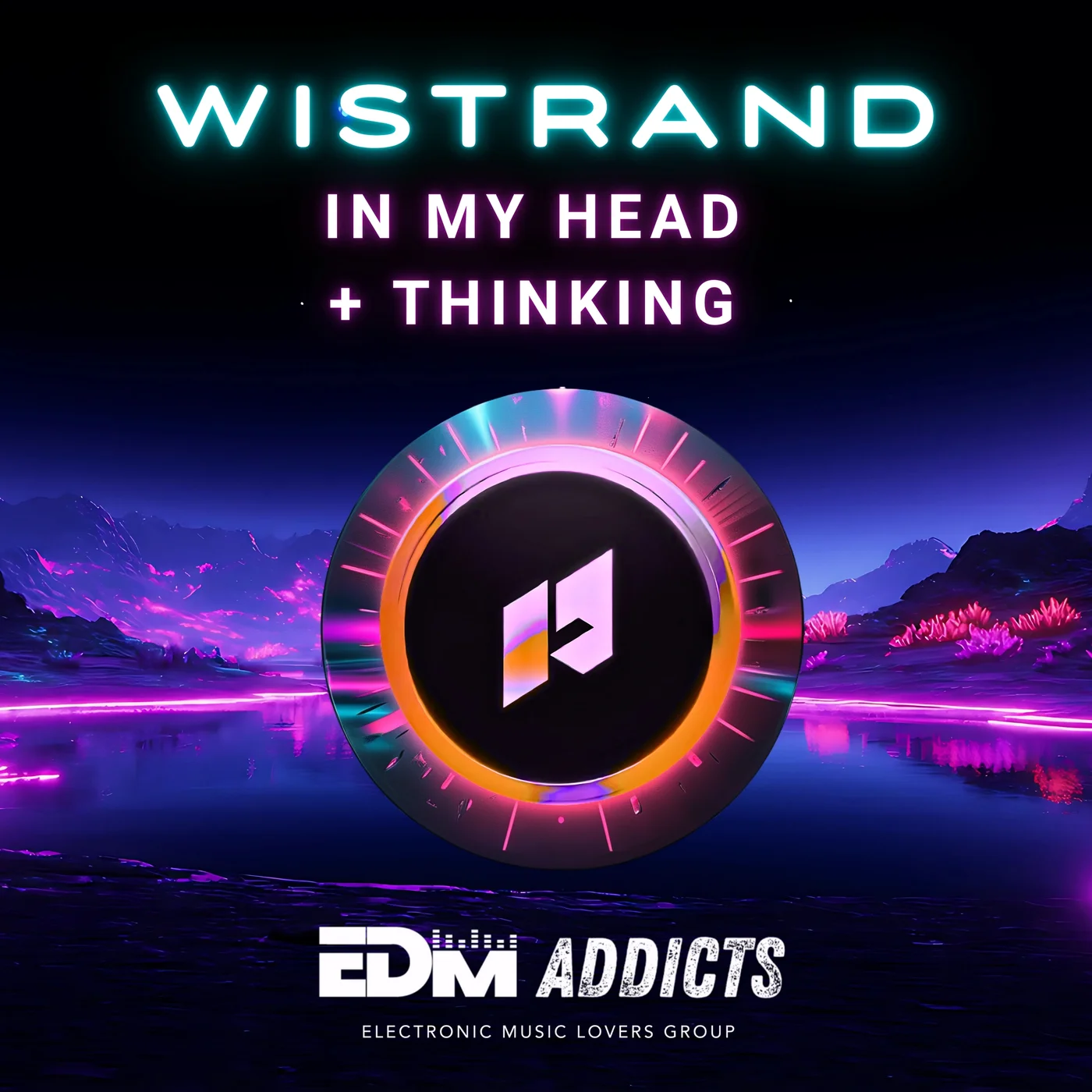 Wistrand – In My Head / Thinking [EDM Addicts]