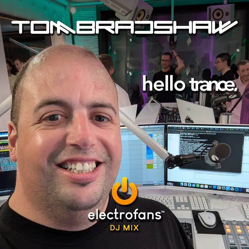 Tom Bradshaw (Hello Trance) – Electrofans DJ Mix