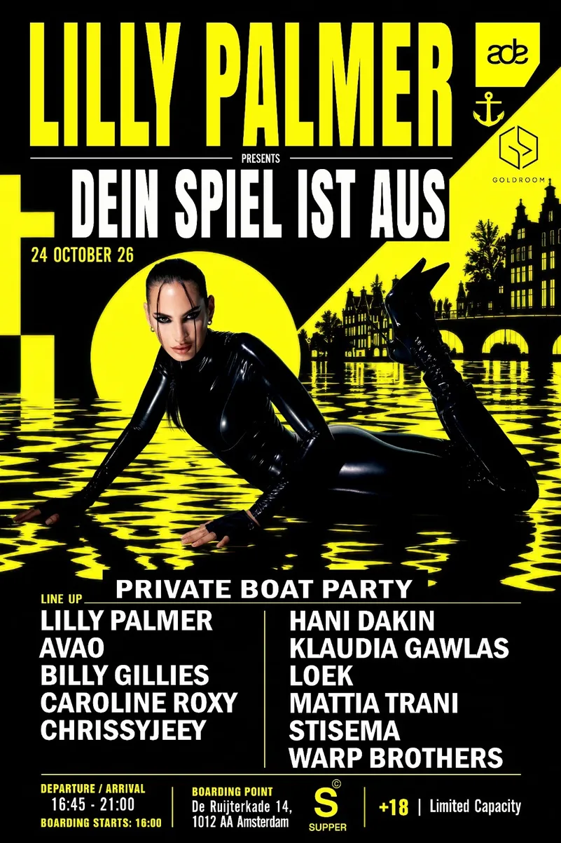 ADE 2026 - Lilly Palmer presents Dein Spiel Ist Aus - private boat party