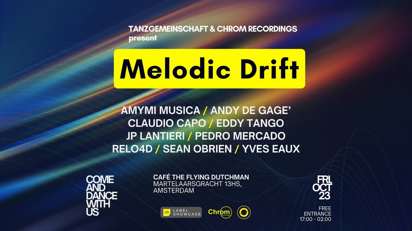 ADE 2026 - Melodic Drift with Chrom Recordings & Tanzgemeinschaft